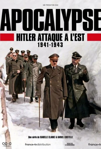 Апокалипсис: Гитлер атакует на востоке (2021) онлайн бесплатно